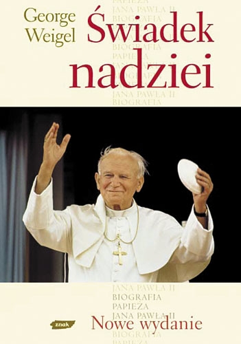 Świadek nadziei. Biografia Papieża Jana Pawła II