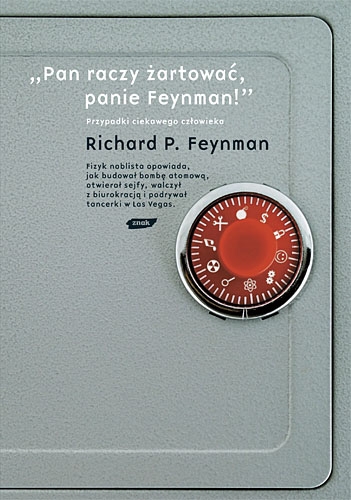 „Pan raczy żartować, panie Feynman!” Przygody ciekawego człowieka