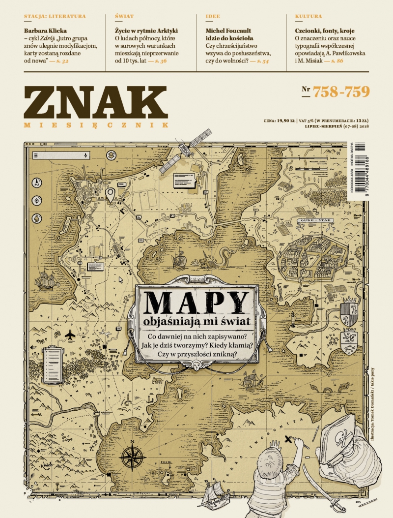 Miesięcznik ZNAK 758-759 7-8/2018 Mapy objaśniają mi świat
