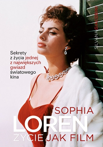 Sophia Loren: życie jak film