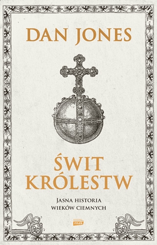 Świt królestw. Jasna historia wieków ciemnych