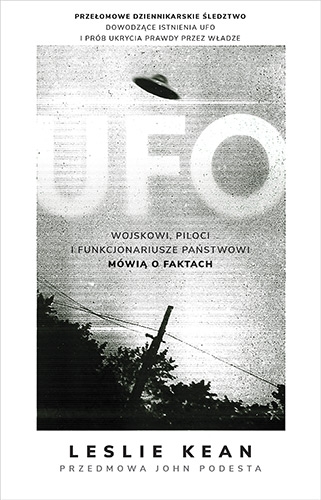 UFO. Wojskowi, piloci i funkcjonariusze państwowi mówią o faktach