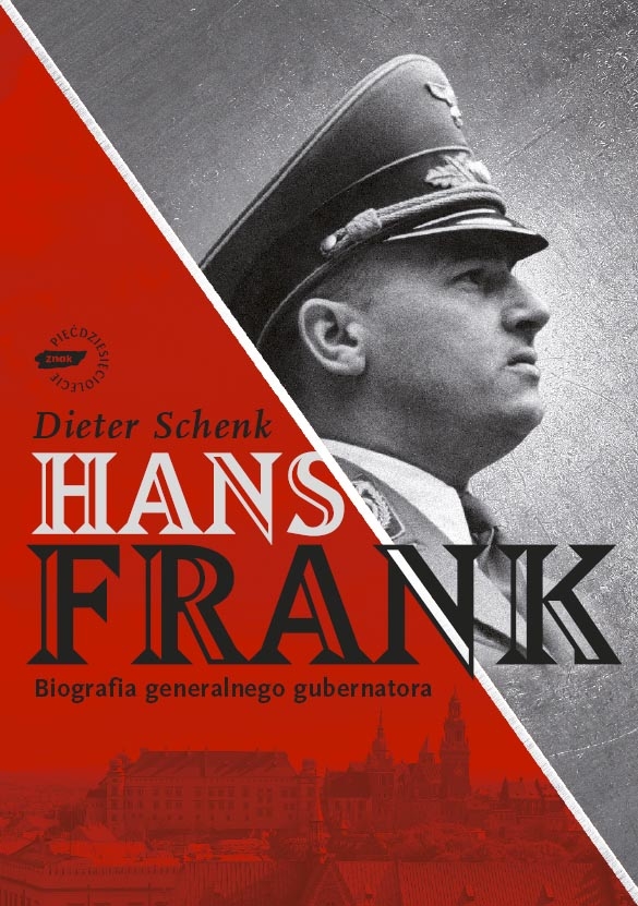 Hans Frank. Biografia generalnego gubernatora