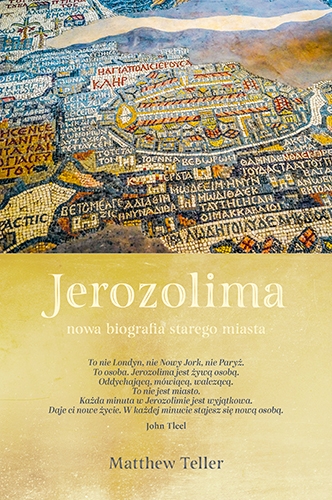 Jerozolima. Nowa biografia starego miasta