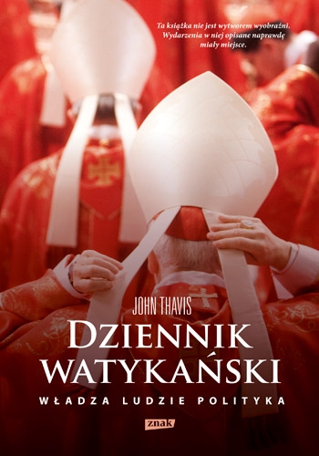 Dziennik watykański. Serce Kościoła katolickiego od kuchni: władza, ludzie, polityka