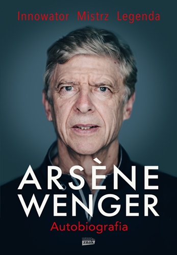 Arsene Wenger. Autobiografia