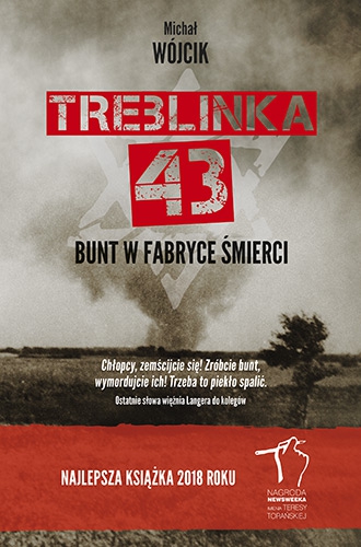 Treblinka 43. Bunt w fabryce śmierci
