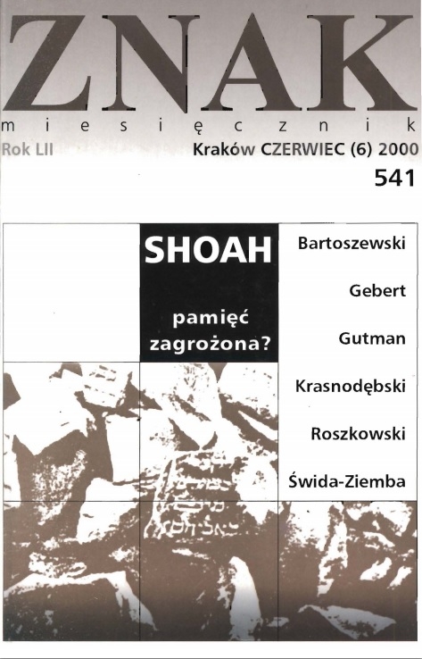 Miesięcznik „Znak”: SHOAH pamięć zagrożona? Numer 541 (czerwiec 2000)
