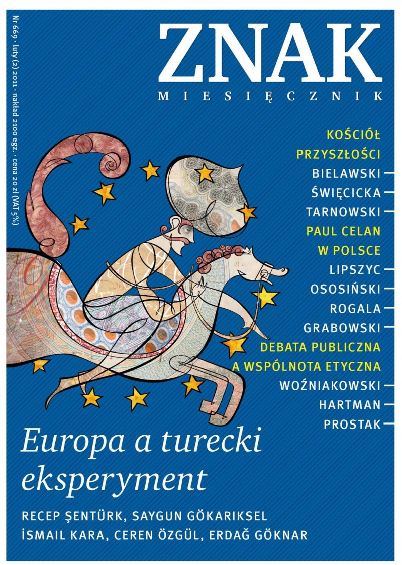 „Europa a turecki eksperyment” Miesięcznik Znak, numer 669 (luty 2011)