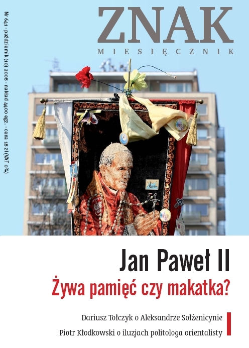 ZNAK 641 10/2008 Jan Paweł II. Żywa pamięć czy makatka?
