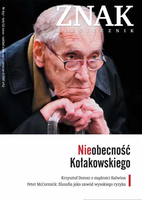 Nieobecność Kołakowskiego. Miesięcznik ZNAK, numer 657 (luty 2010) 