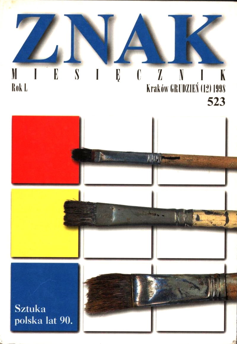 Miesięcznik „Znak”: Sztuka polska lat 90. Numer 523 (grudzień 1998)