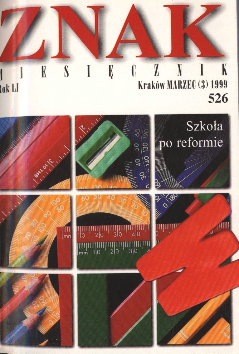 Miesięcznik „Znak”: Szkoła po reformie. Numer 526 (marzec 1999)