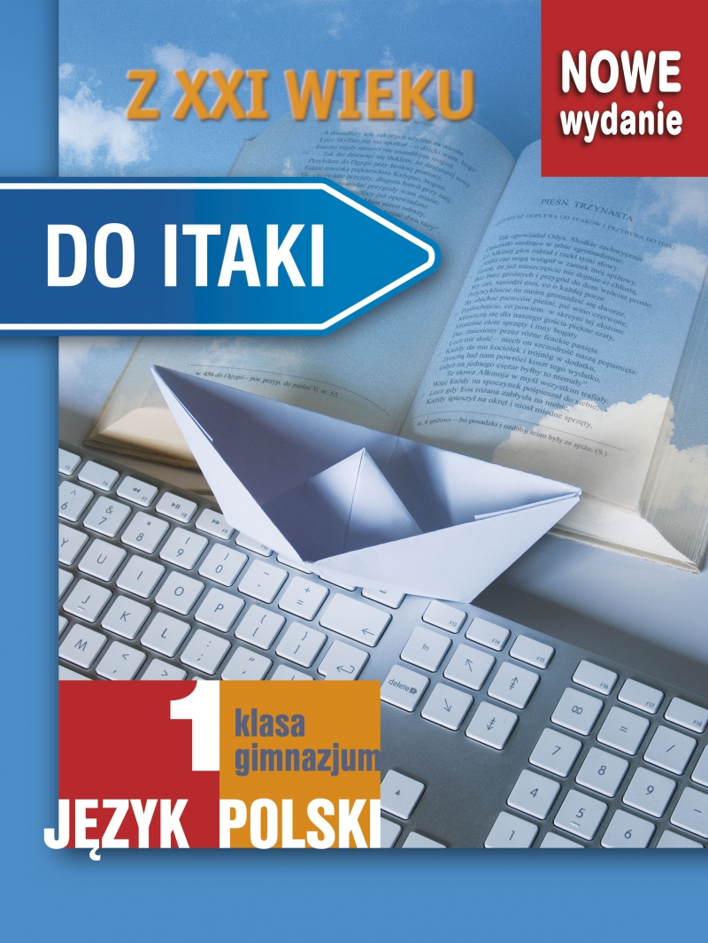 Do Itaki. Z XX i XXI wieku. Język polski. Klasa I gimnazjum