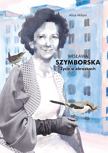 Wisława Szymborska. Życie w obrazkach