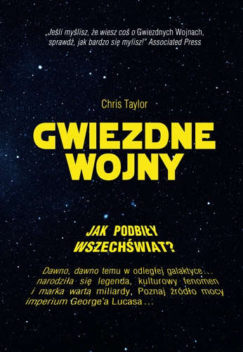 Gwiezdne wojny. Jak podbiły wszechświat?