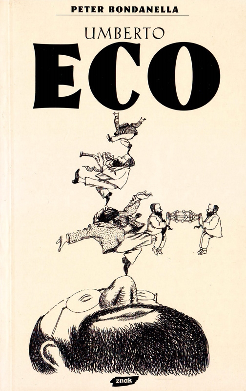 Umberto Eco. Semiotyka, literatura, kultura masowa
