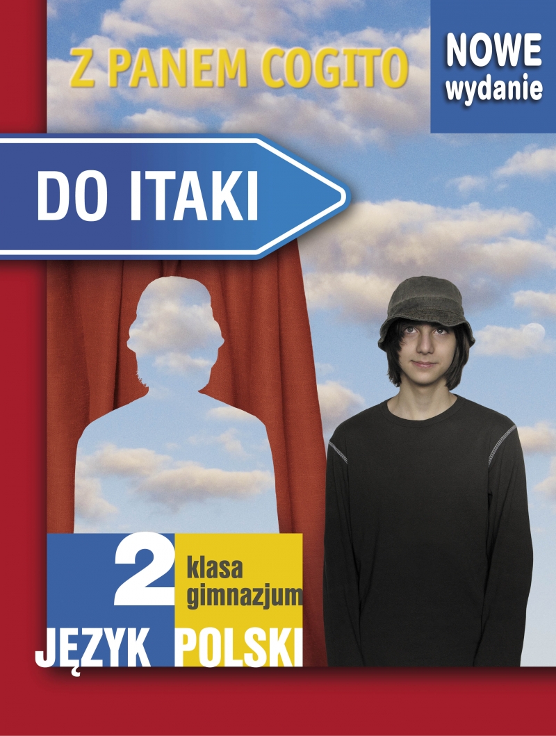 Do Itaki. Z Panem Cogito. Język polski. Klasa II gimnazjum