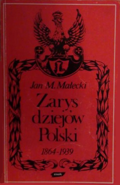 Zarys dziejów Polski 1864-1939