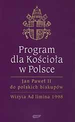 Program dla kościoła w Polsce. Jan Paweł II do polskich biskupów. Wizyta ad limina 1998