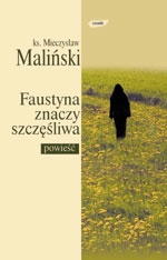 Faustyna znaczy szczęśliwa